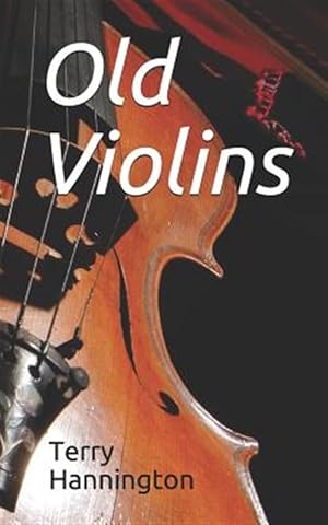 Imagen del vendedor de Old Violins a la venta por GreatBookPrices