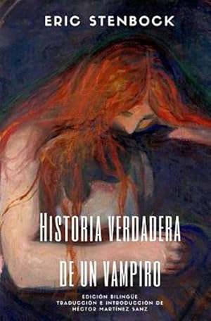 Seller image for Historia verdadera de un vampiro : Edicin Bilinge -Language: spanish for sale by GreatBookPrices