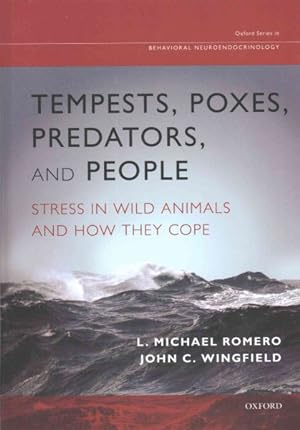 Seller image for Tempests, Poxes, Predators, and People : Stress in Wild Animals and How They Cope for sale by GreatBookPrices