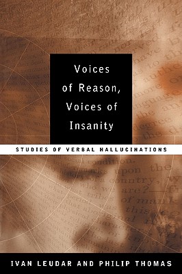 Seller image for Voices of Reason, Voices of Insanity: Studies of Verbal Hallucinations (Paperback or Softback) for sale by BargainBookStores