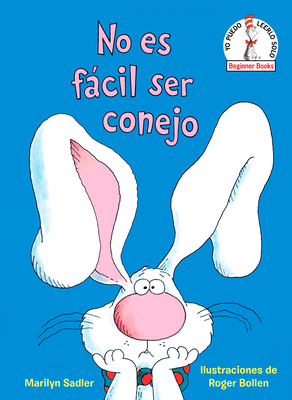 Image du vendeur pour No Es F�cil Ser Conejo (It's Not Easy Being a Bunny Spanish Edition) (Hardback or Cased Book) mis en vente par BargainBookStores