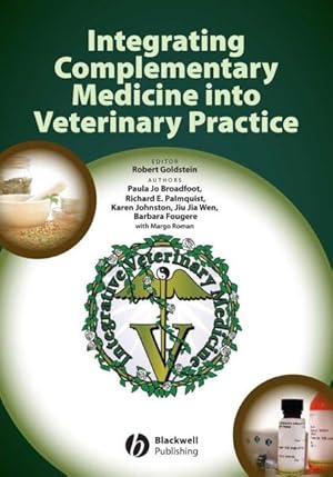 Imagen del vendedor de Integrating Complementary Medicine into Veterinary Practice a la venta por GreatBookPrices