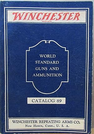 Winchester Catalog 89, World Standard Guns and Ammunition, 1934