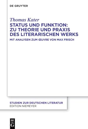 Imagen del vendedor de Status und Funktion: Zu Theorie und Praxis des literarischen Werks a la venta por GreatBookPrices