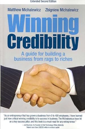 Seller image for Winning Credibility : A Guide for Building a Business from Rags to Riches for sale by GreatBookPrices