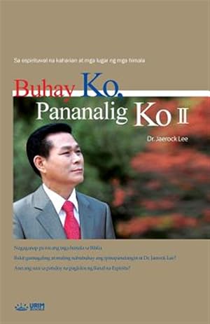 Seller image for Buhay Ko, Pananalig Ko 2: My Life, My Faith 2 (Tagalog) -Language: tagalog for sale by GreatBookPrices
