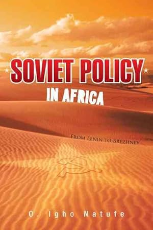 Seller image for Soviet Policy in Africa : From Lenin to Brezhnev for sale by GreatBookPrices