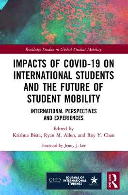 Imagen del vendedor de Impacts of COVID-19 on International Students and the Future of Student Mobility: International Perspectives and Experiences (Paperback or Softback) a la venta por BargainBookStores