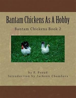 Seller image for Bantam Chickens As a Hobby for sale by GreatBookPrices