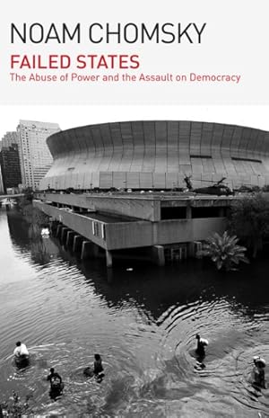 Immagine del venditore per Failed States : The Abuse of Power and the Assault on Democracy venduto da GreatBookPrices