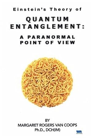 Image du vendeur pour Quantum Entanglement : A Paranormal Point of View mis en vente par GreatBookPrices