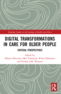 Imagen del vendedor de Digital Transformations in Care for Older People: Critical Perspectives (Paperback or Softback) a la venta por BargainBookStores