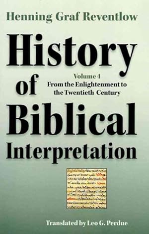 Seller image for History of Biblical Interpretation : From the Enlightenment to the Tewntieth Century for sale by GreatBookPrices