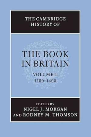 Seller image for Cambridge History of the Book in Britain : 1100 - 1400 for sale by GreatBookPrices
