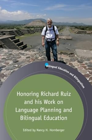 Bild des Verkufers fr Honoring Richard Ruiz and His Work on Language Planning and Bilingual Education zum Verkauf von GreatBookPrices