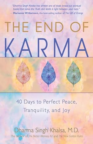Seller image for End of Karma : 40 Days to Perfect Peace, Tranquility, and Joy for sale by GreatBookPrices