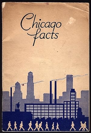 CHICAGO: THE CITY OF DIVERSIFIED INDUSTRY (COVER TITLE: CHICAGO FACTS)