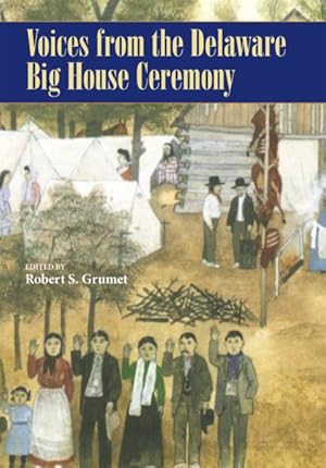 Seller image for Voices from the Delaware Big House Ceremony for sale by GreatBookPrices