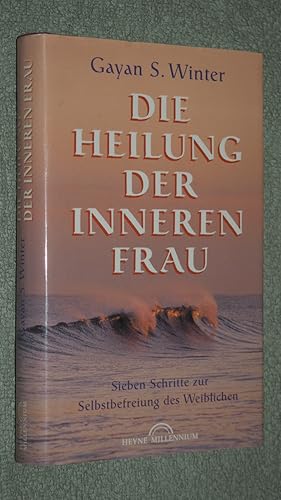 Die Heilung der inneren Frau.