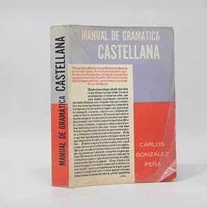 Imagen del vendedor de Manual De Gramtica Castellana Carlos Gonzlez Pea L4 a la venta por Libros librones libritos y librazos