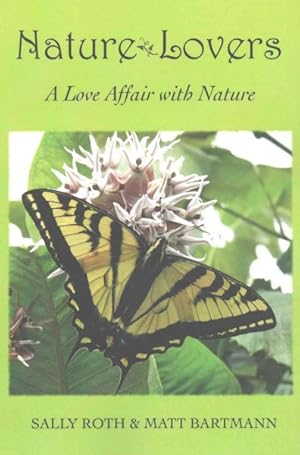 Immagine del venditore per Nature Lovers : A Love Affair With Nature venduto da GreatBookPrices