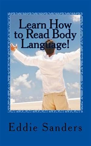 Image du vendeur pour Learn How to Read Body Language! mis en vente par GreatBookPrices