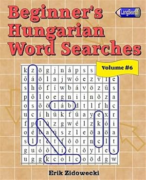 Immagine del venditore per Beginner's Hungarian Word Searches -Language: hungarian venduto da GreatBookPrices