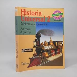 Imagen del vendedor de Historia Universal 2 Absolutismo Modernidad Limusa 1994 Be3 a la venta por Libros librones libritos y librazos