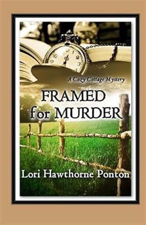 Bild des Verkufers fr Framed for Murder : A Cozy Cottage Mystery zum Verkauf von GreatBookPrices