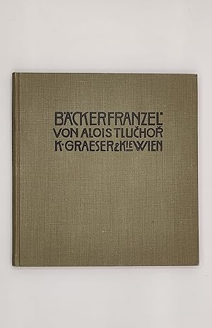 Der Bäckerfranzel. Für Kinder und Eltern. Buchschmuck von F[ranz] Delavilla.