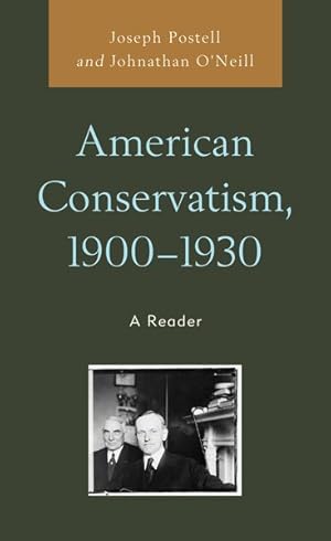 Imagen del vendedor de American Conservatism 1900-1930 : A Reader a la venta por GreatBookPrices