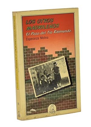 Imagen del vendedor de LOS OTROS MADRILEOS (EL POZO DEL TO RAIMUNDO) a la venta por Librera Monogatari