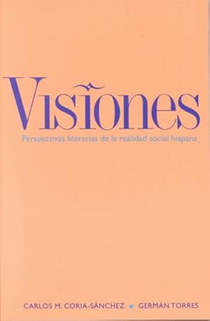 Immagine del venditore per Visiones : Perspectivas Literarias De LA Realidad Social Hispana venduto da GreatBookPrices