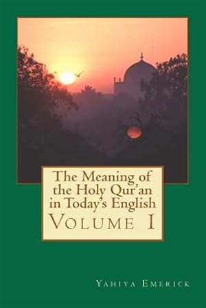 Immagine del venditore per Meaning of the Holy Qur'an in Today's English venduto da GreatBookPrices