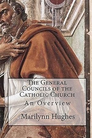 Bild des Verkufers fr General Councils of the Catholic Church : An Overview zum Verkauf von GreatBookPrices