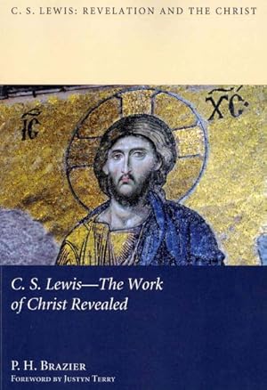 Seller image for C. S. Lewis - The Work of Christ Revealed for sale by GreatBookPrices