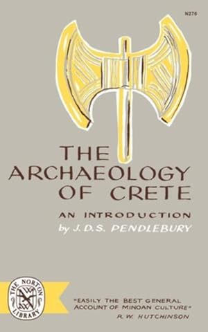 Imagen del vendedor de Archaeology of Crete a la venta por GreatBookPrices