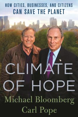 Imagen del vendedor de Climate of Hope: How Cities, Businesses, and Citizens Can Save the Planet (Paperback or Softback) a la venta por BargainBookStores