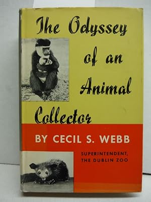 Imagen del vendedor de The odyssey of an animal collector a la venta por Imperial Books and Collectibles