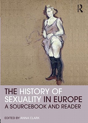 Seller image for The History of Sexuality in Europe: A Sourcebook and Reader (Paperback or Softback) for sale by BargainBookStores