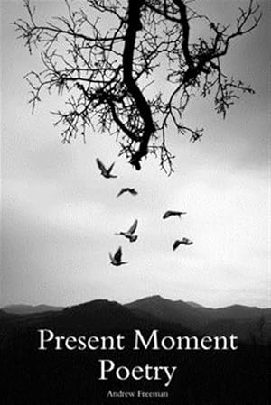 Seller image for Present Moment Poetry for sale by GreatBookPrices