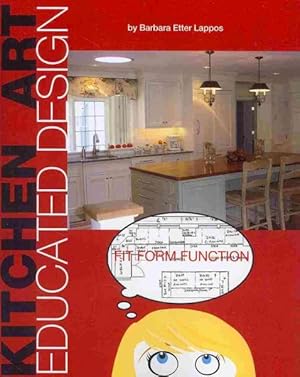 Seller image for Kitchen Art : Educated Design for sale by GreatBookPrices