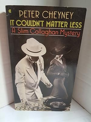 Seller image for It Couldn't Matter Less A Slim Callaghan Mystery for sale by Hammonds Antiques & Books