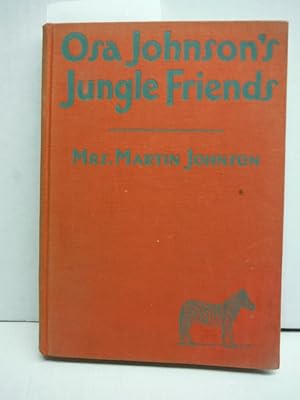 Osa Johnson's Jungle Friends