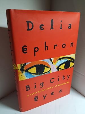 Seller image for Big City Eyes A Novel for sale by Hammonds Antiques & Books