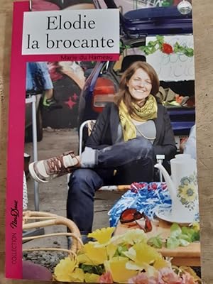 Seller image for Elodie la brocante for sale by Dmons et Merveilles
