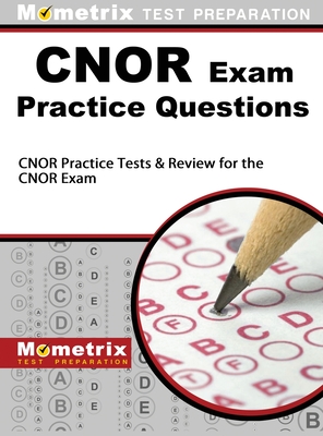 Seller image for CNOR Exam Practice Questions: CNOR Practice Tests & Review for the CNOR Exam (Hardback or Cased Book) for sale by BargainBookStores