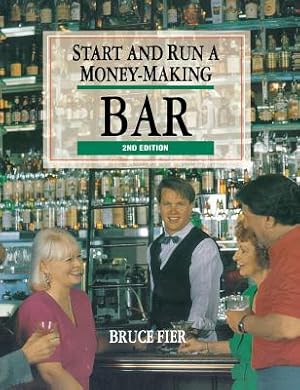 Seller image for Start & Run a Money-Making Bar (Hardback or Cased Book) for sale by BargainBookStores