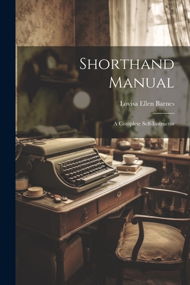 Seller image for Shorthand Manual: A Complete Self-instructor (Paperback or Softback) for sale by BargainBookStores