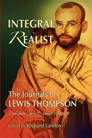 Seller image for Integral Realist, The Journals Of Lewis Thompson Volume Two, for sale by GreatBookPrices